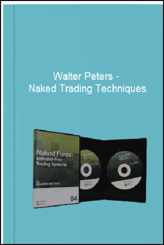 Walter Peters Naked Trading Techniques Academun